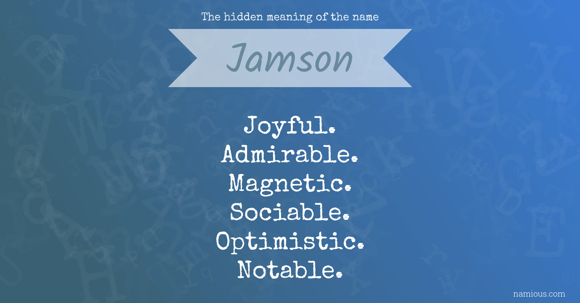 The hidden meaning of the name Jamson