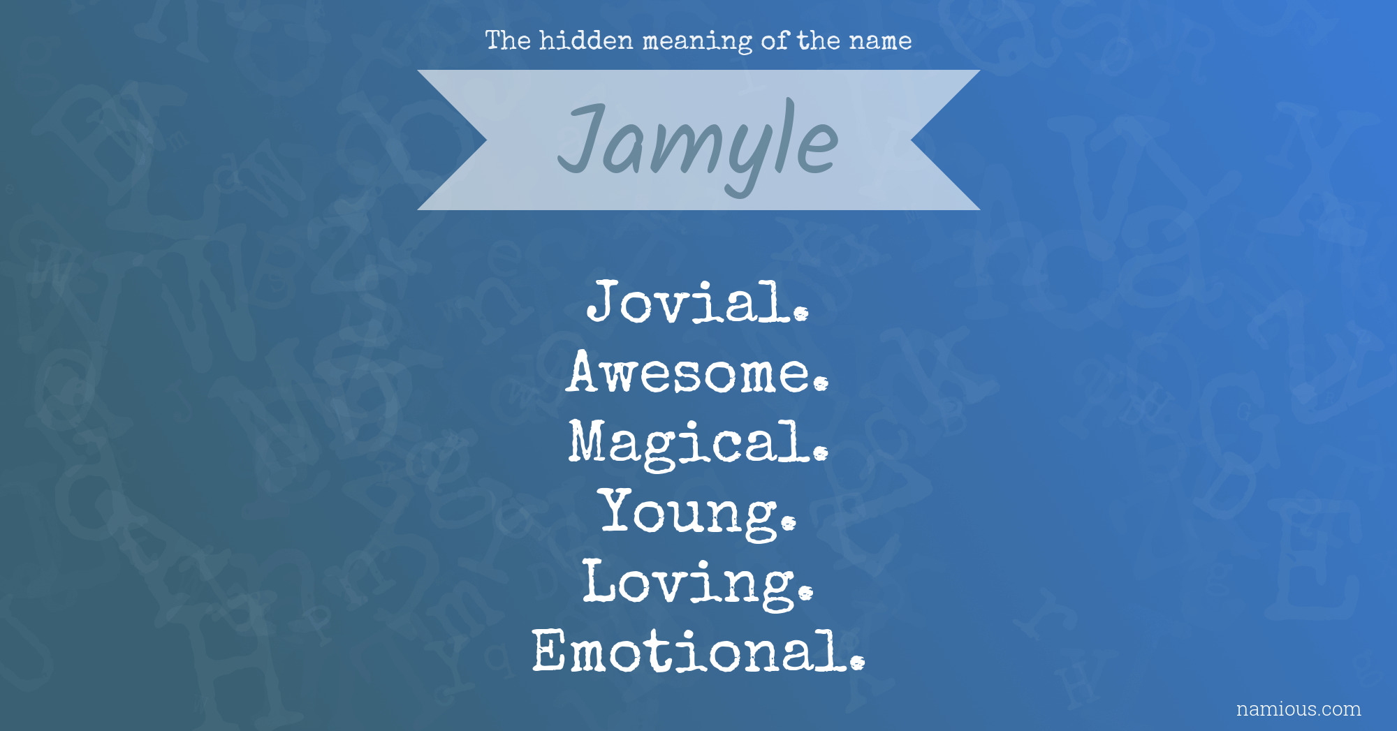 The hidden meaning of the name Jamyle