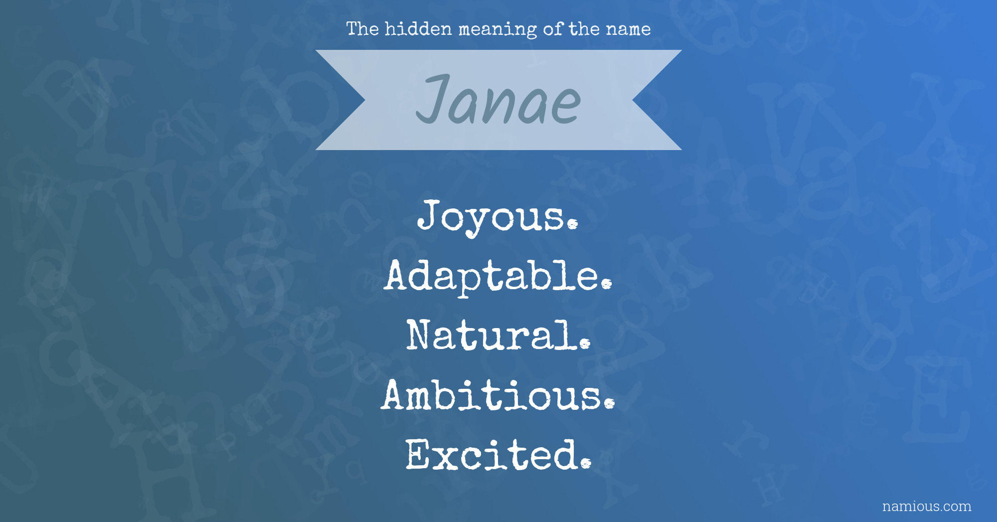 The hidden meaning of the name Janae