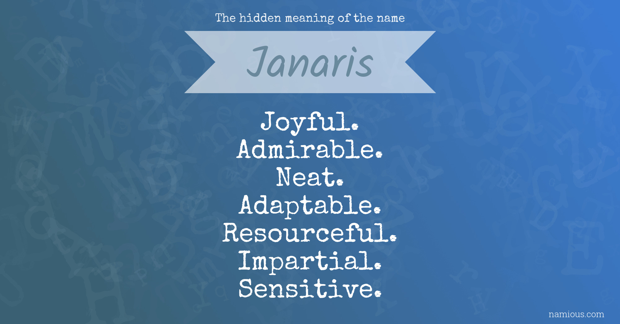 The hidden meaning of the name Janaris