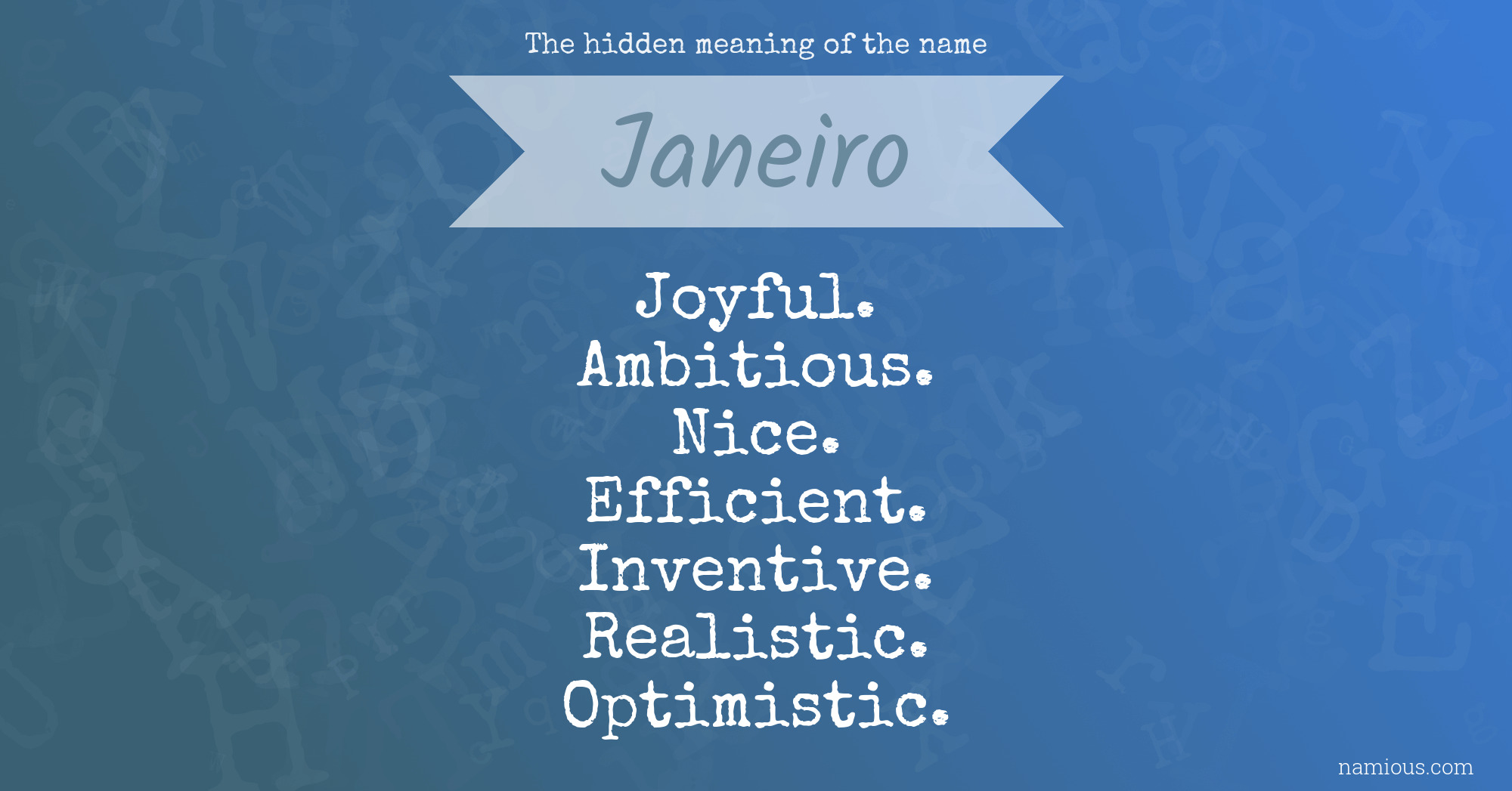 The hidden meaning of the name Janeiro