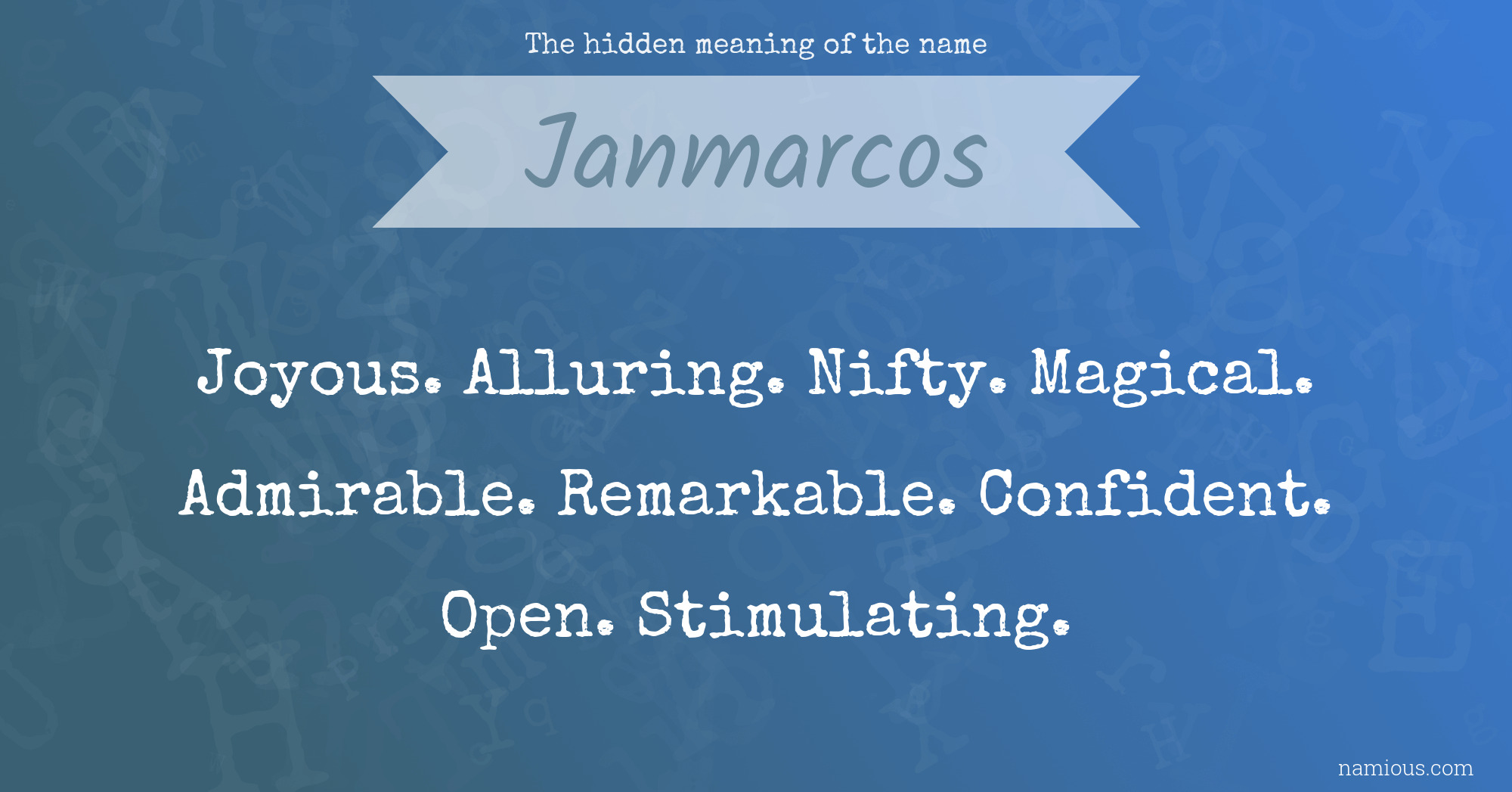 The hidden meaning of the name Janmarcos