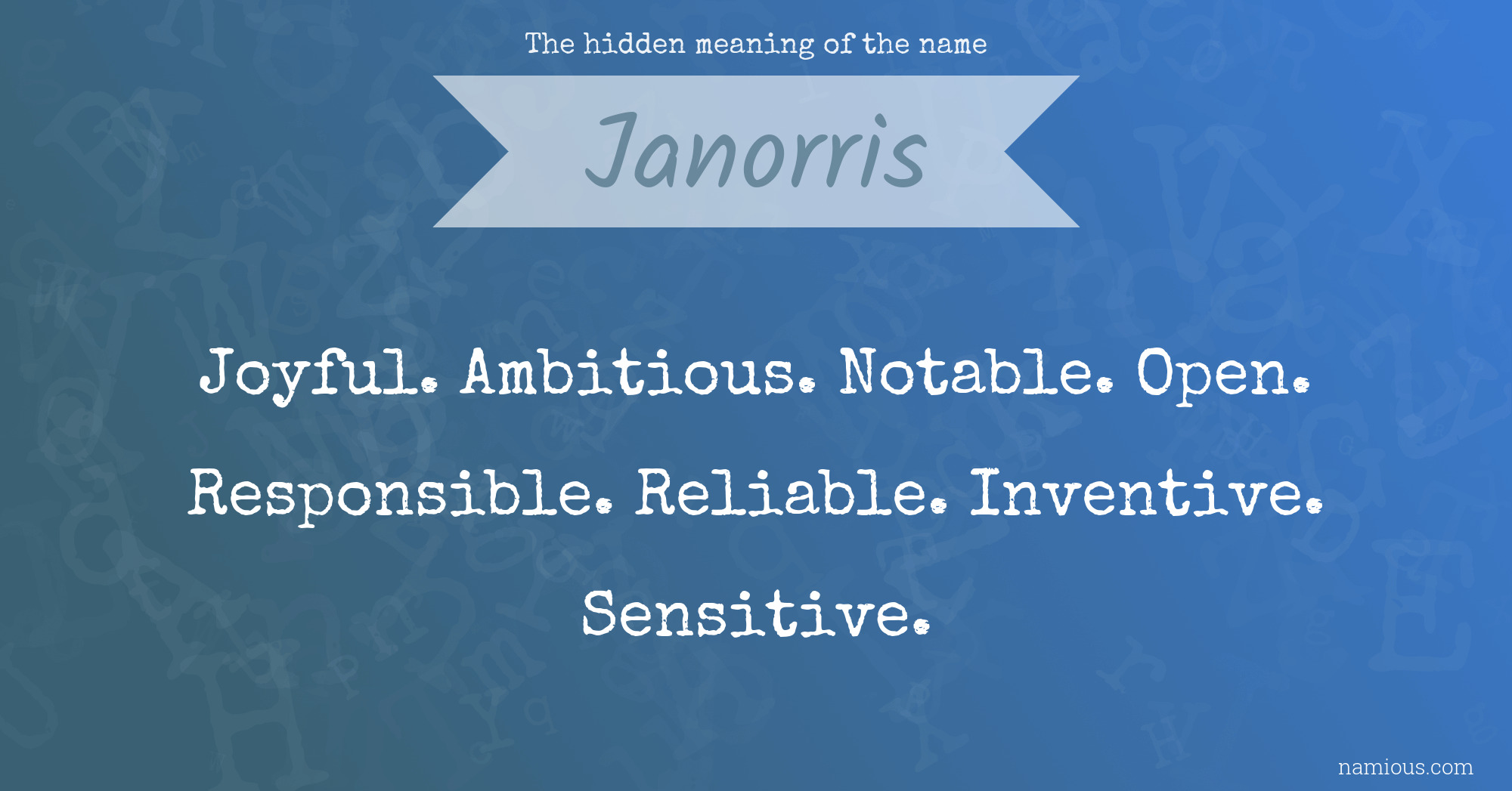 The hidden meaning of the name Janorris