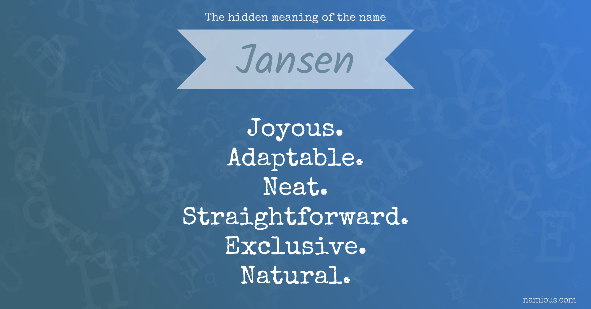 The hidden meaning of the name Jansen