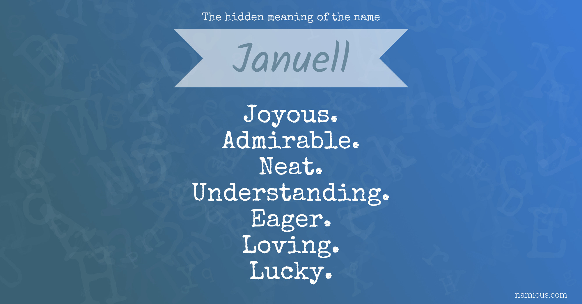 The hidden meaning of the name Januell