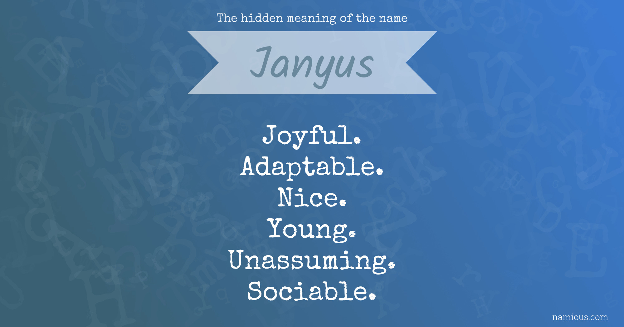 The hidden meaning of the name Janyus