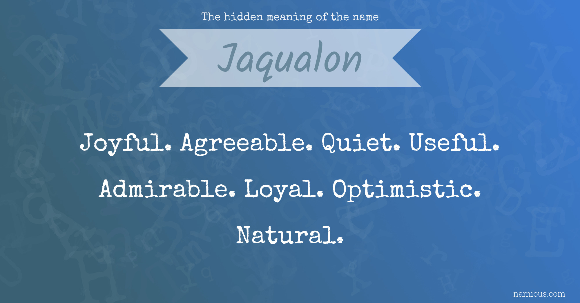 The hidden meaning of the name Jaqualon