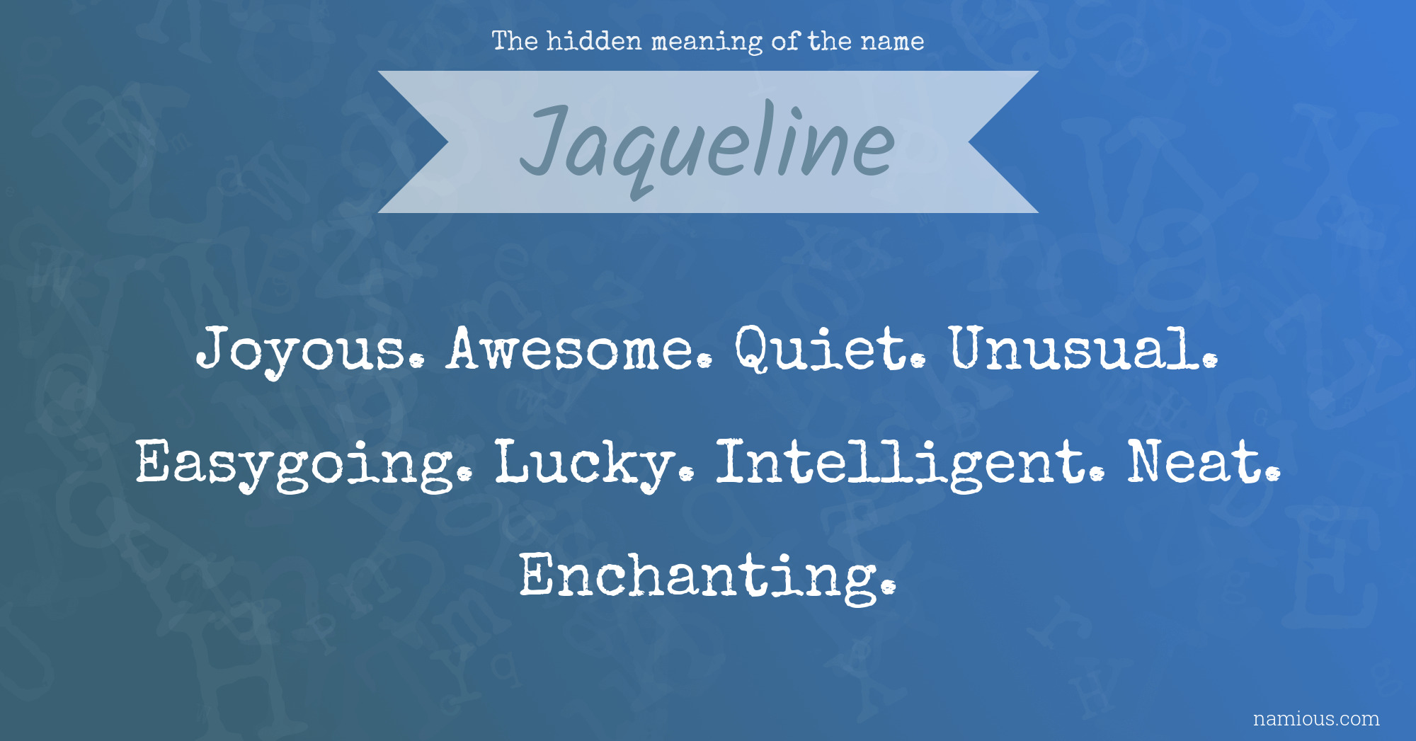 The hidden meaning of the name Jaqueline