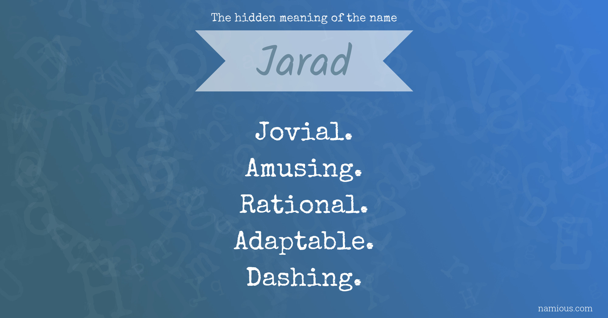 The hidden meaning of the name Jarad