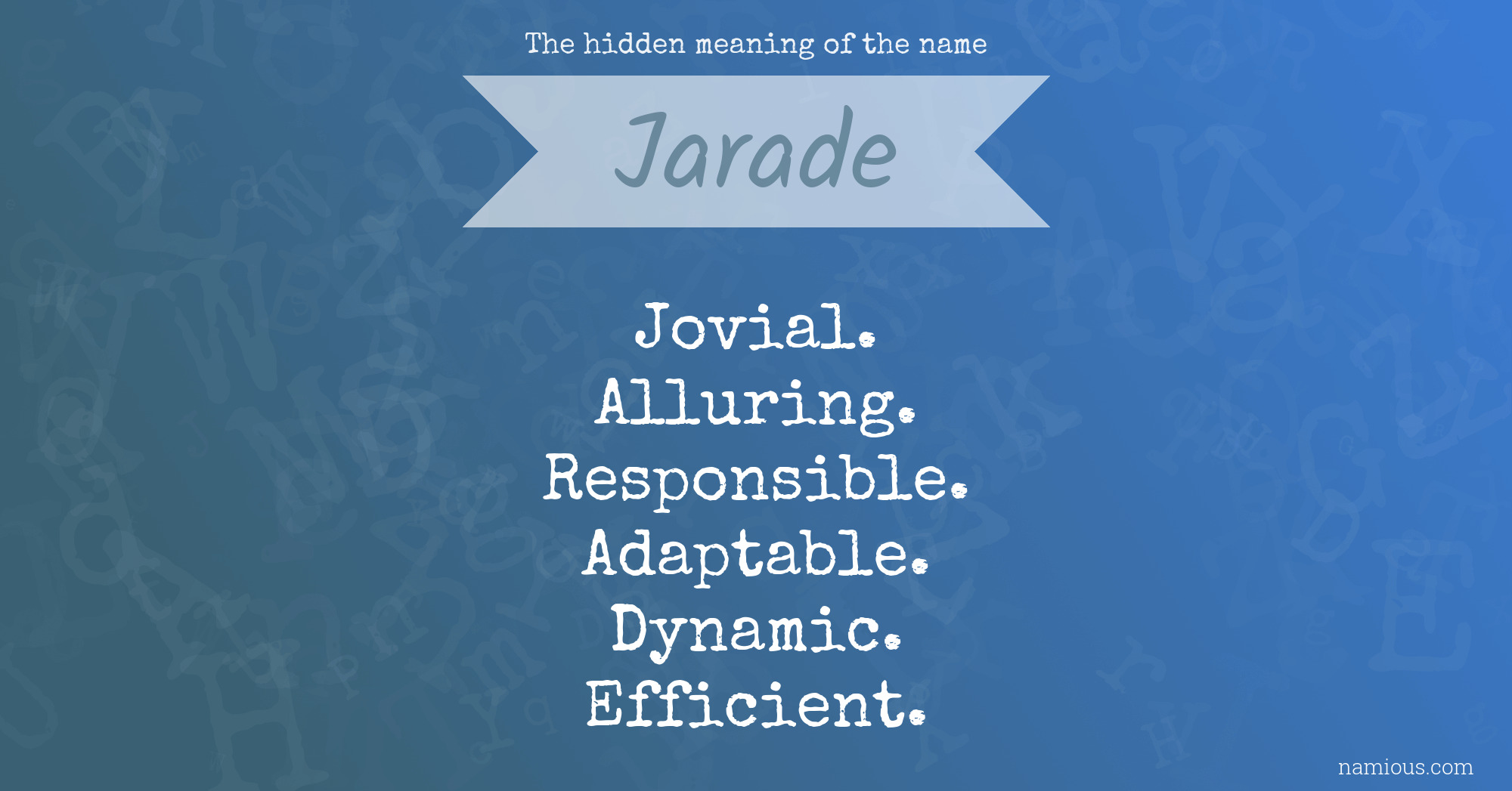 The hidden meaning of the name Jarade