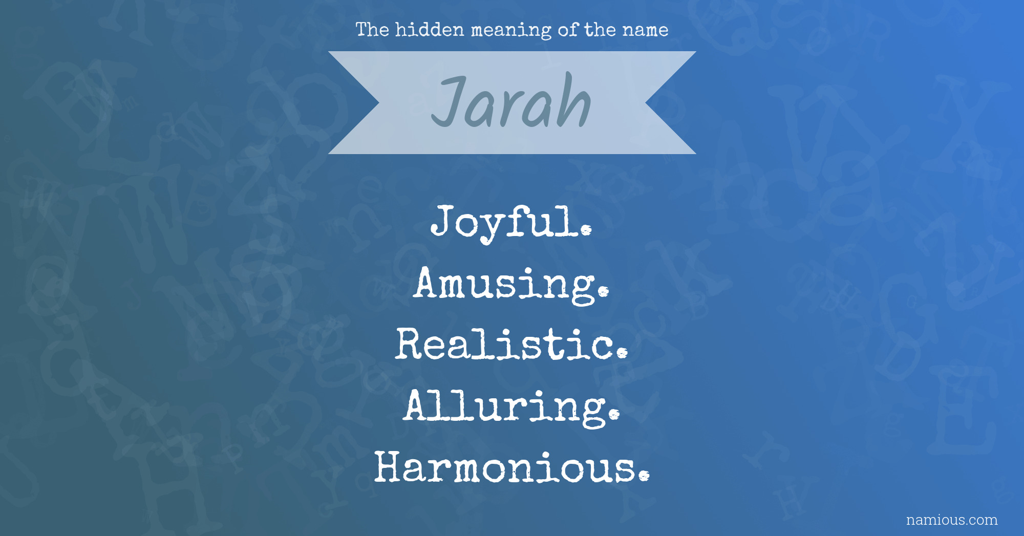 The hidden meaning of the name Jarah