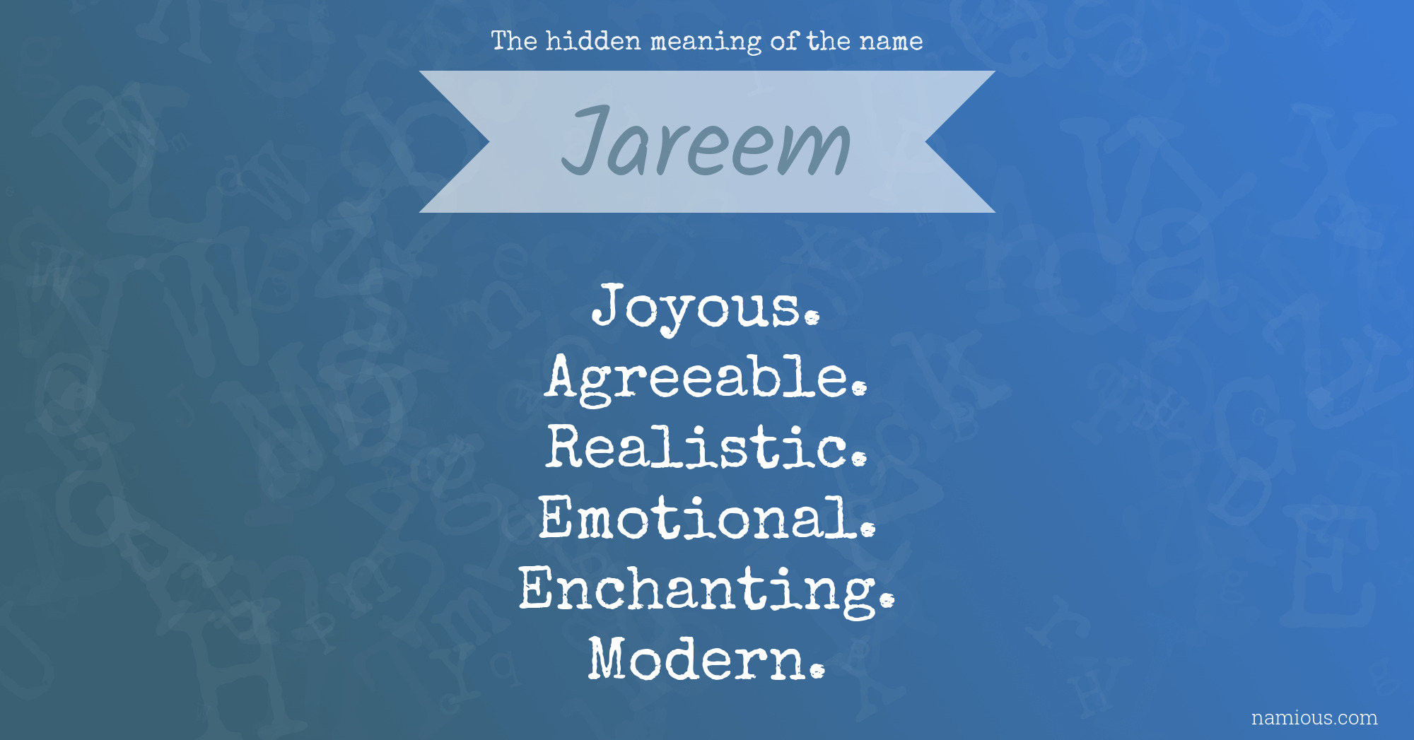 The hidden meaning of the name Jareem