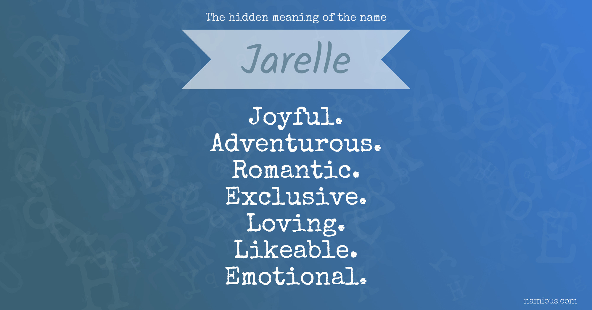 The hidden meaning of the name Jarelle