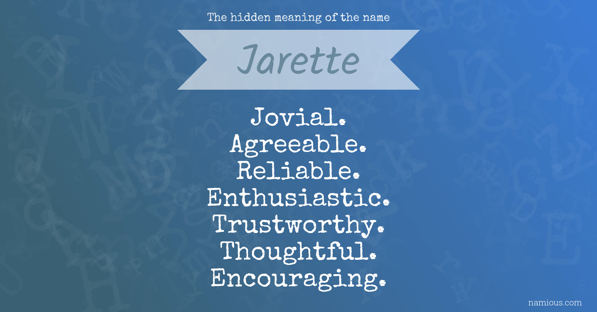 The hidden meaning of the name Jarette