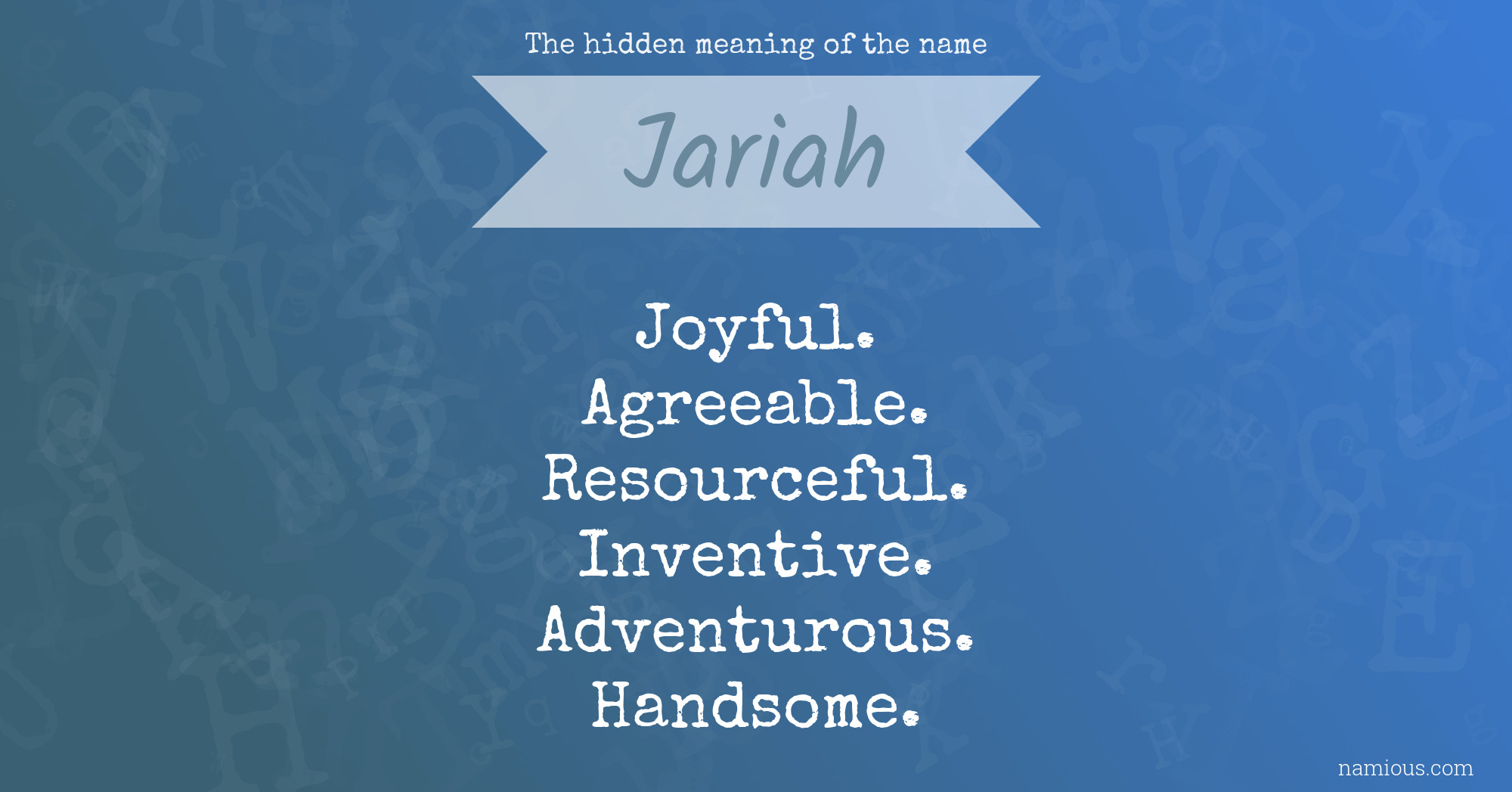 The hidden meaning of the name Jariah