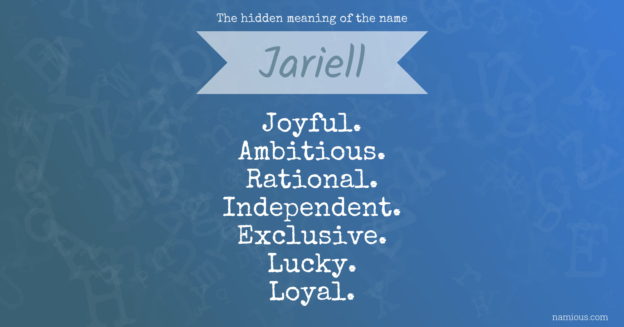 The hidden meaning of the name Jariell