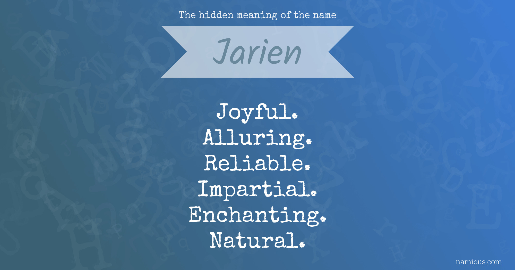 The hidden meaning of the name Jarien