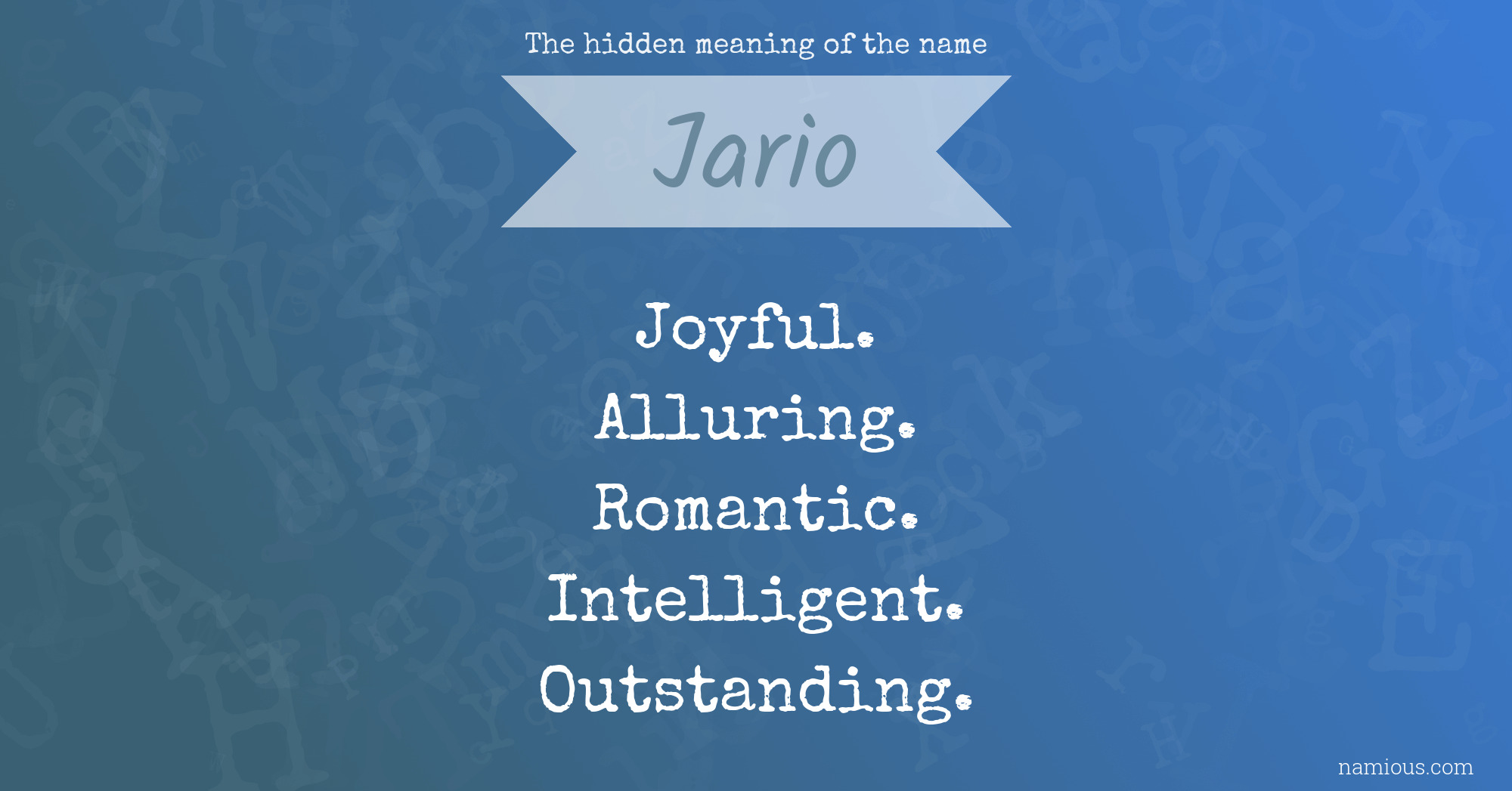 The hidden meaning of the name Jario