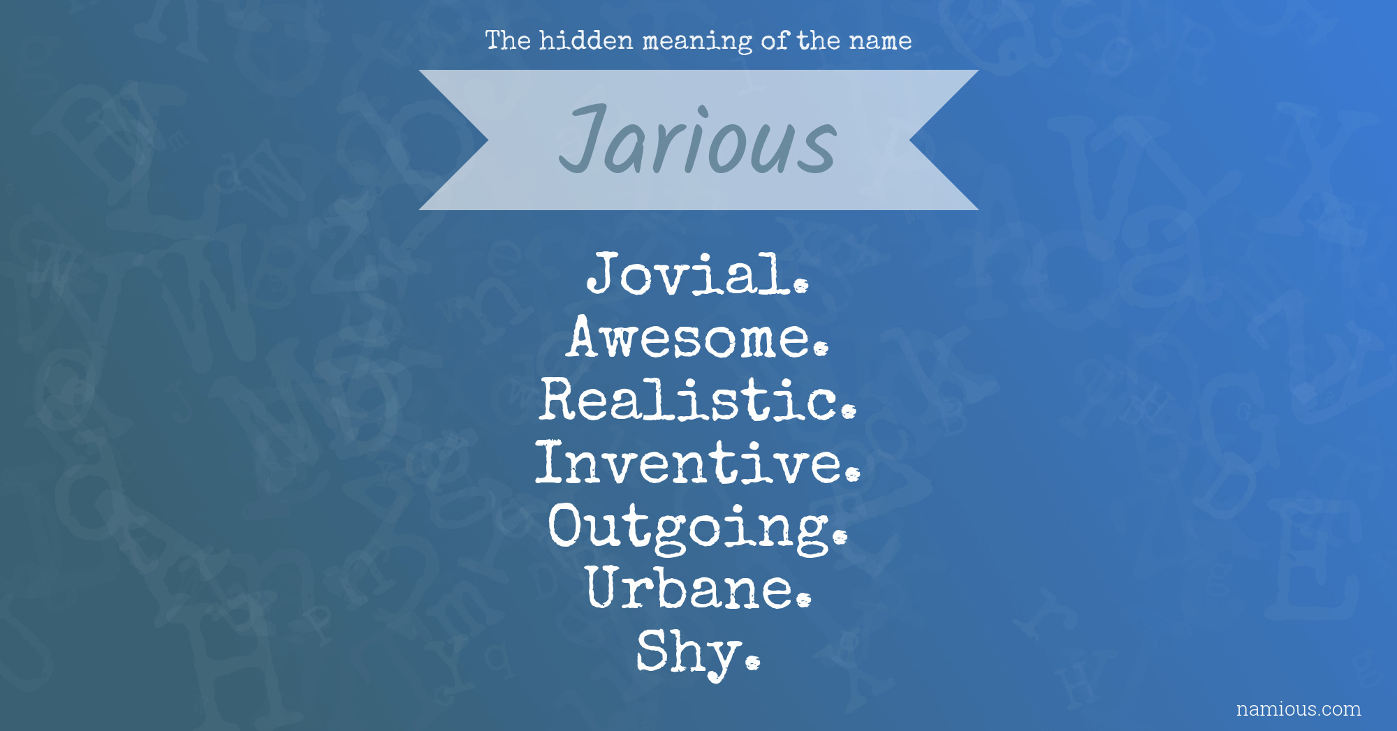 The hidden meaning of the name Jarious