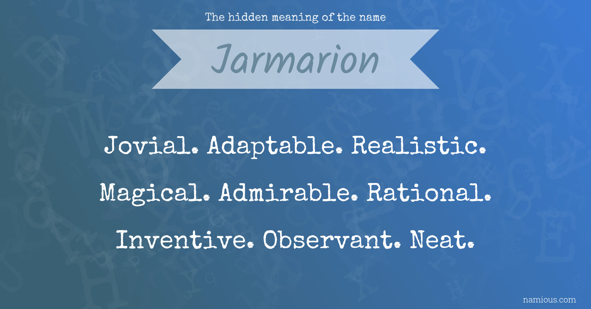 The hidden meaning of the name Jarmarion