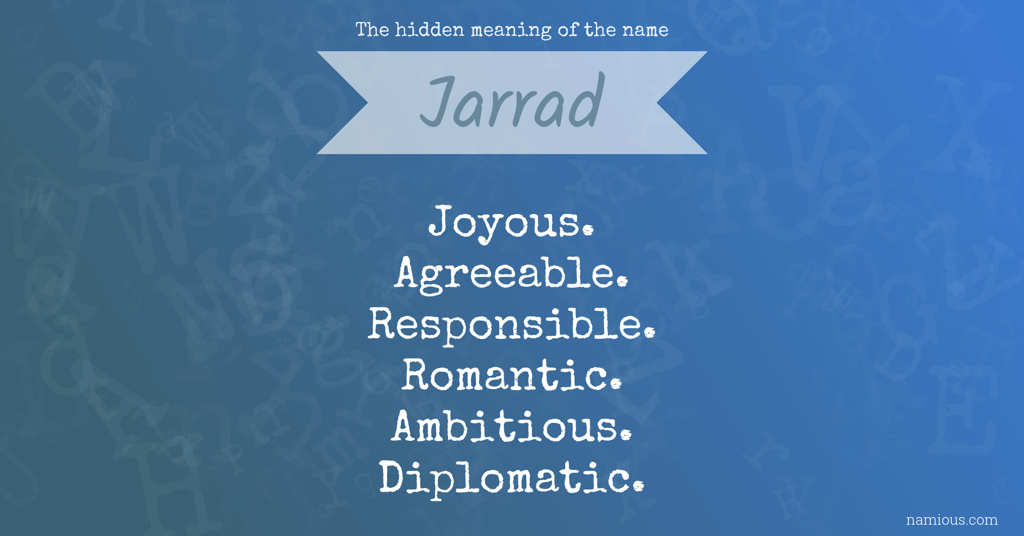 The hidden meaning of the name Jarrad