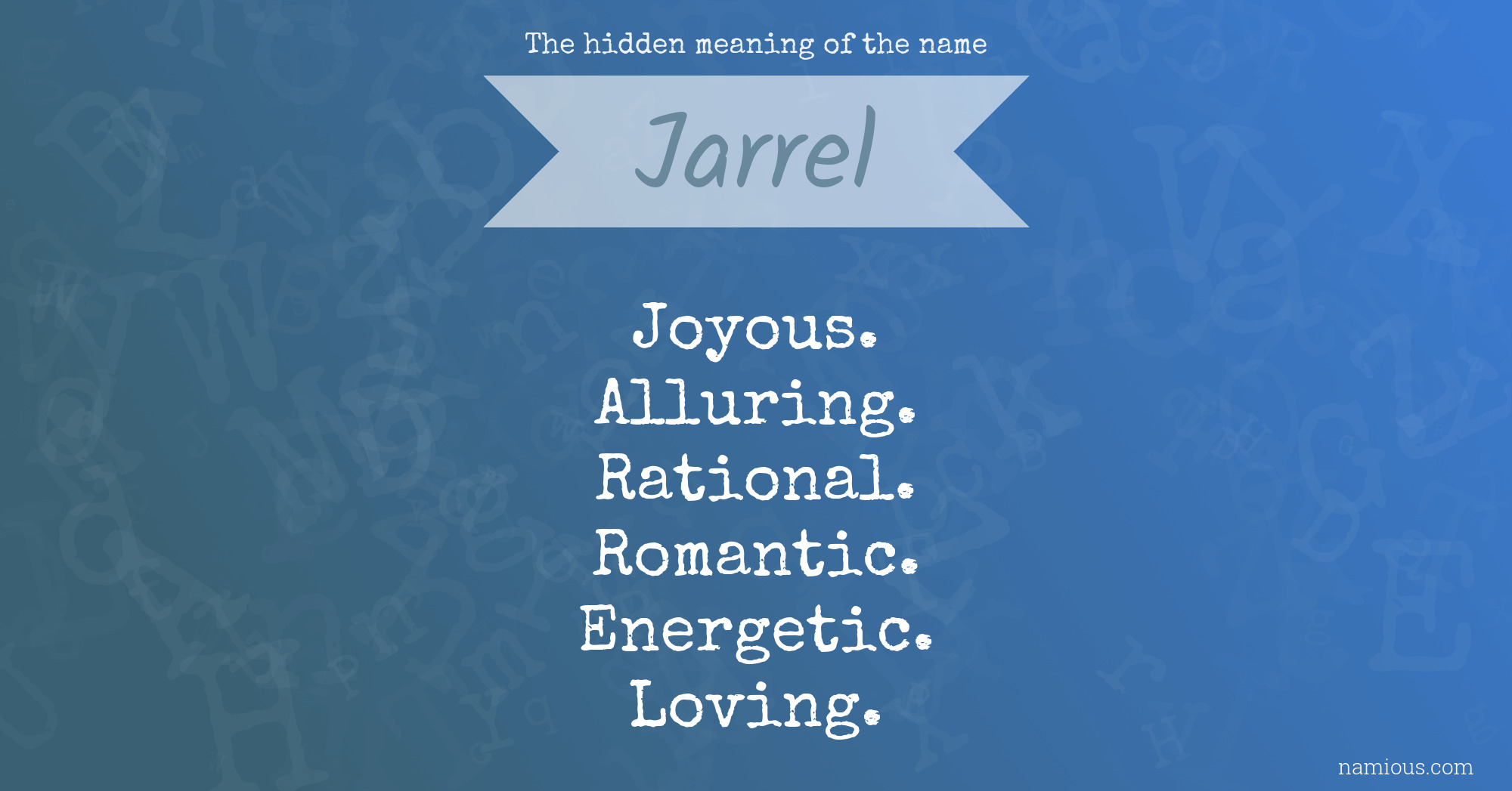 The hidden meaning of the name Jarrel