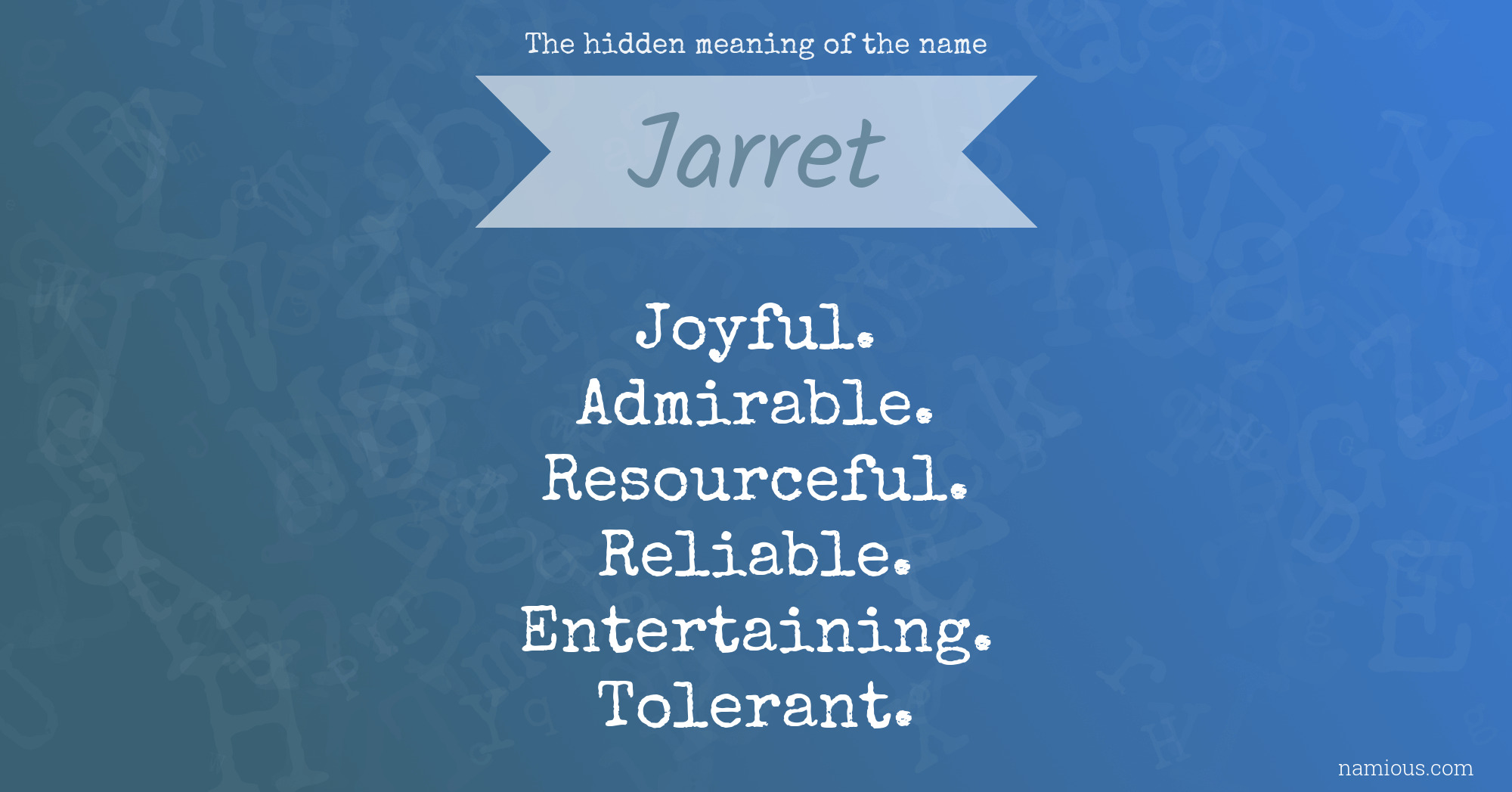 The hidden meaning of the name Jarret