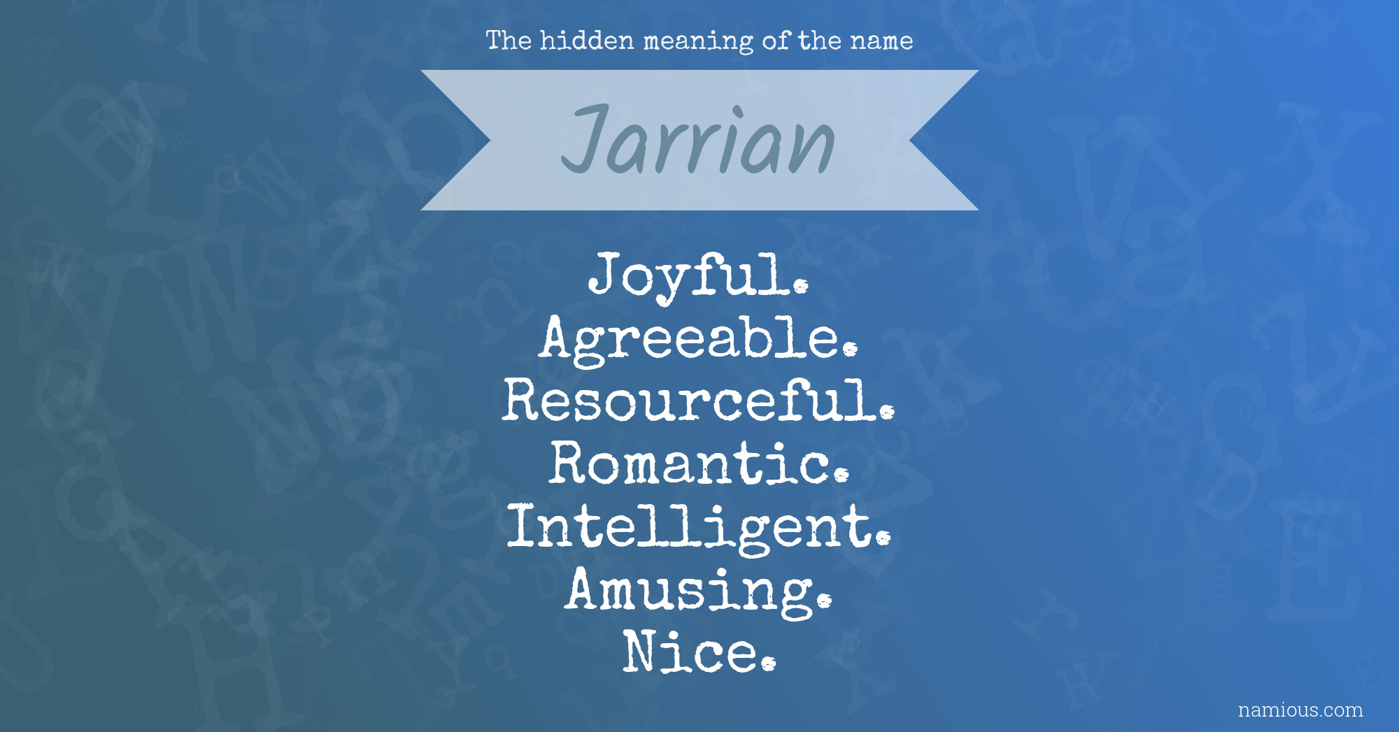 The hidden meaning of the name Jarrian