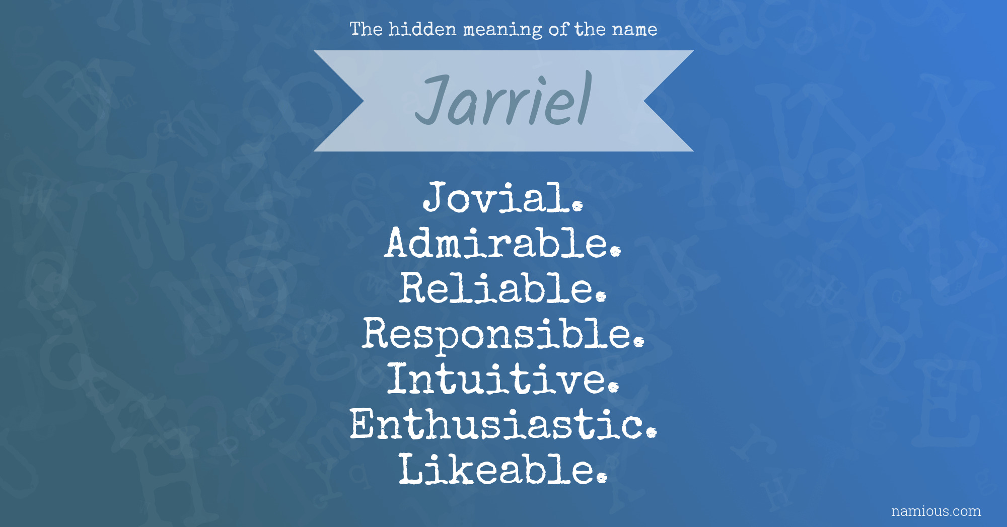 The hidden meaning of the name Jarriel