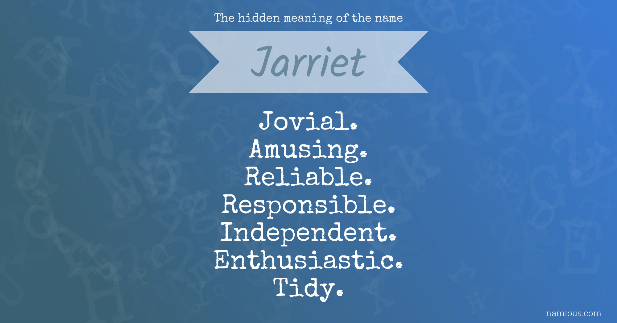 The hidden meaning of the name Jarriet