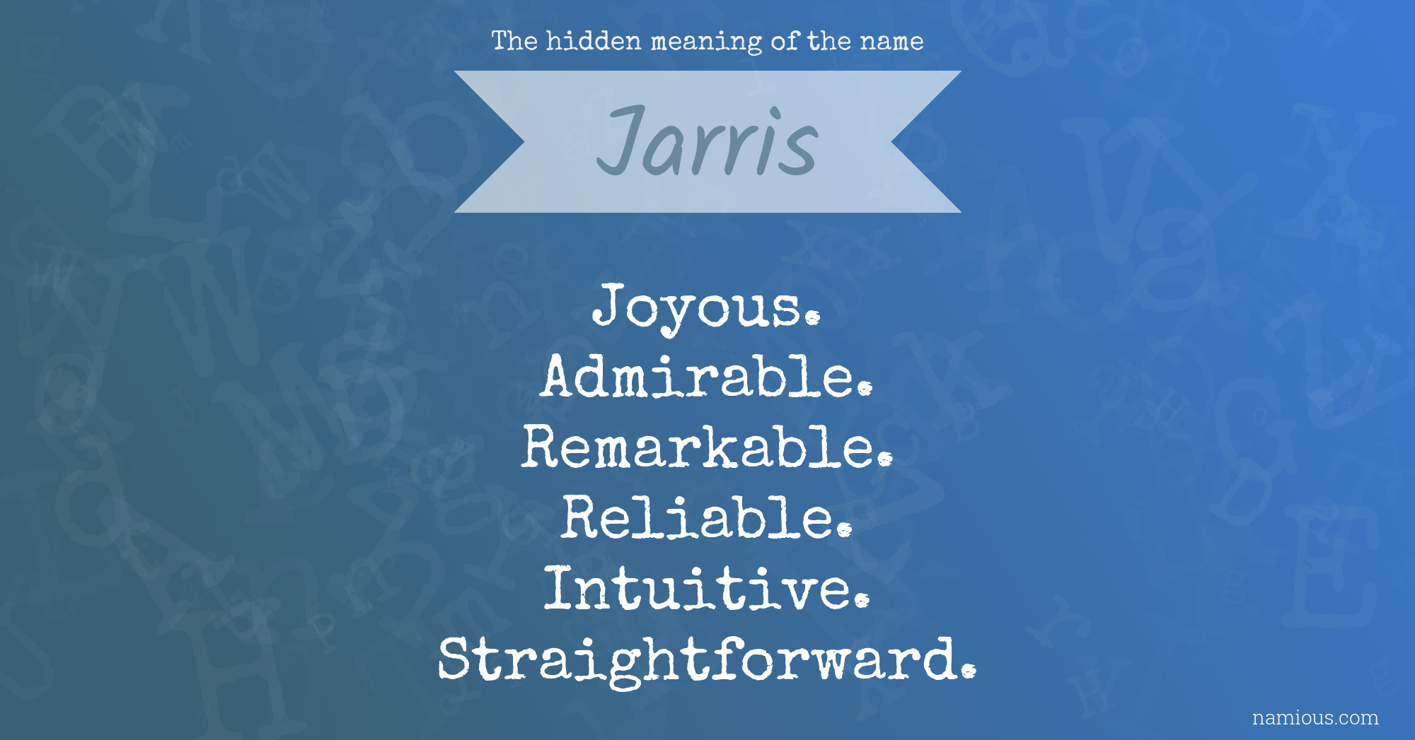 The hidden meaning of the name Jarris