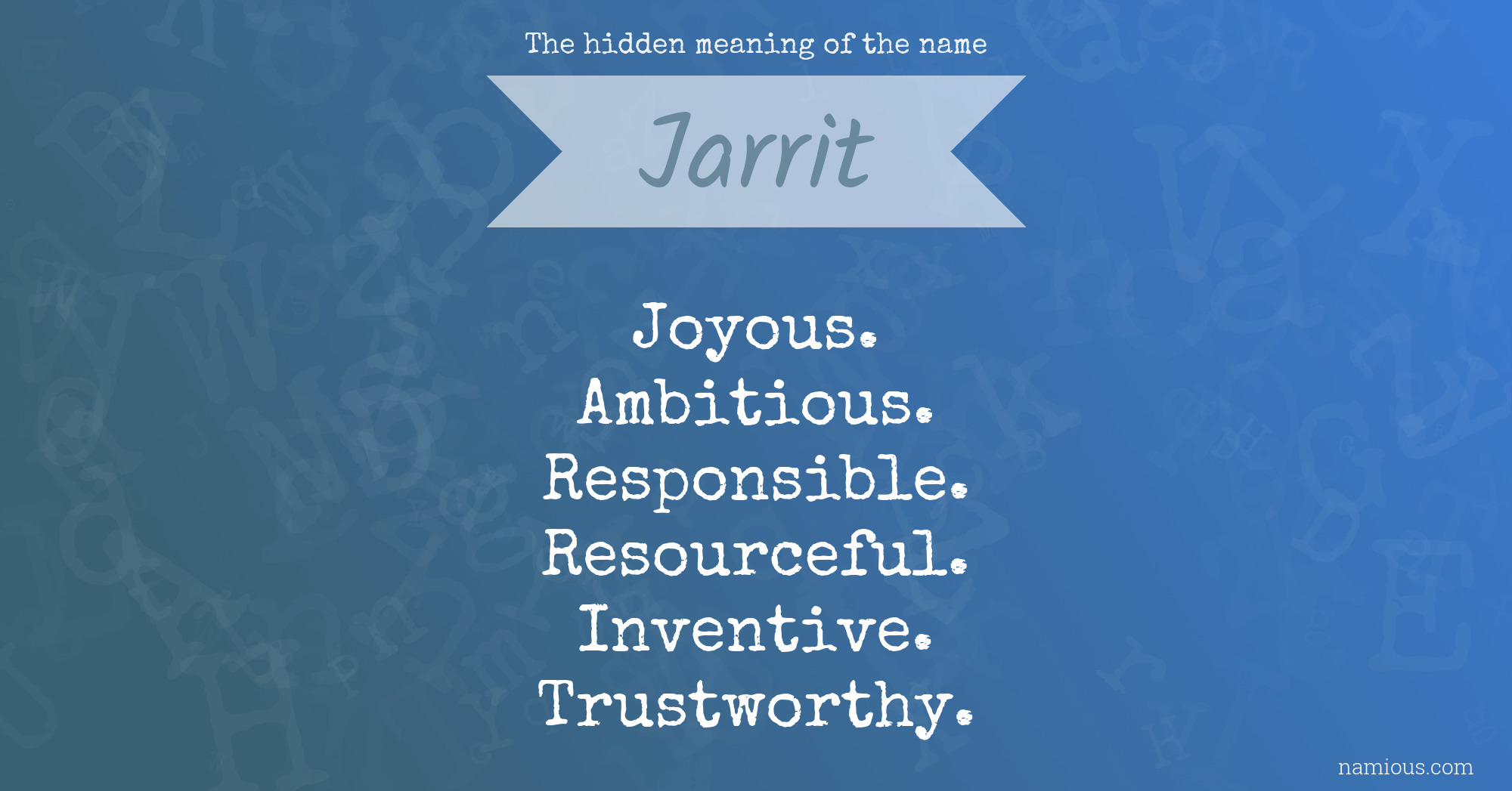 The hidden meaning of the name Jarrit