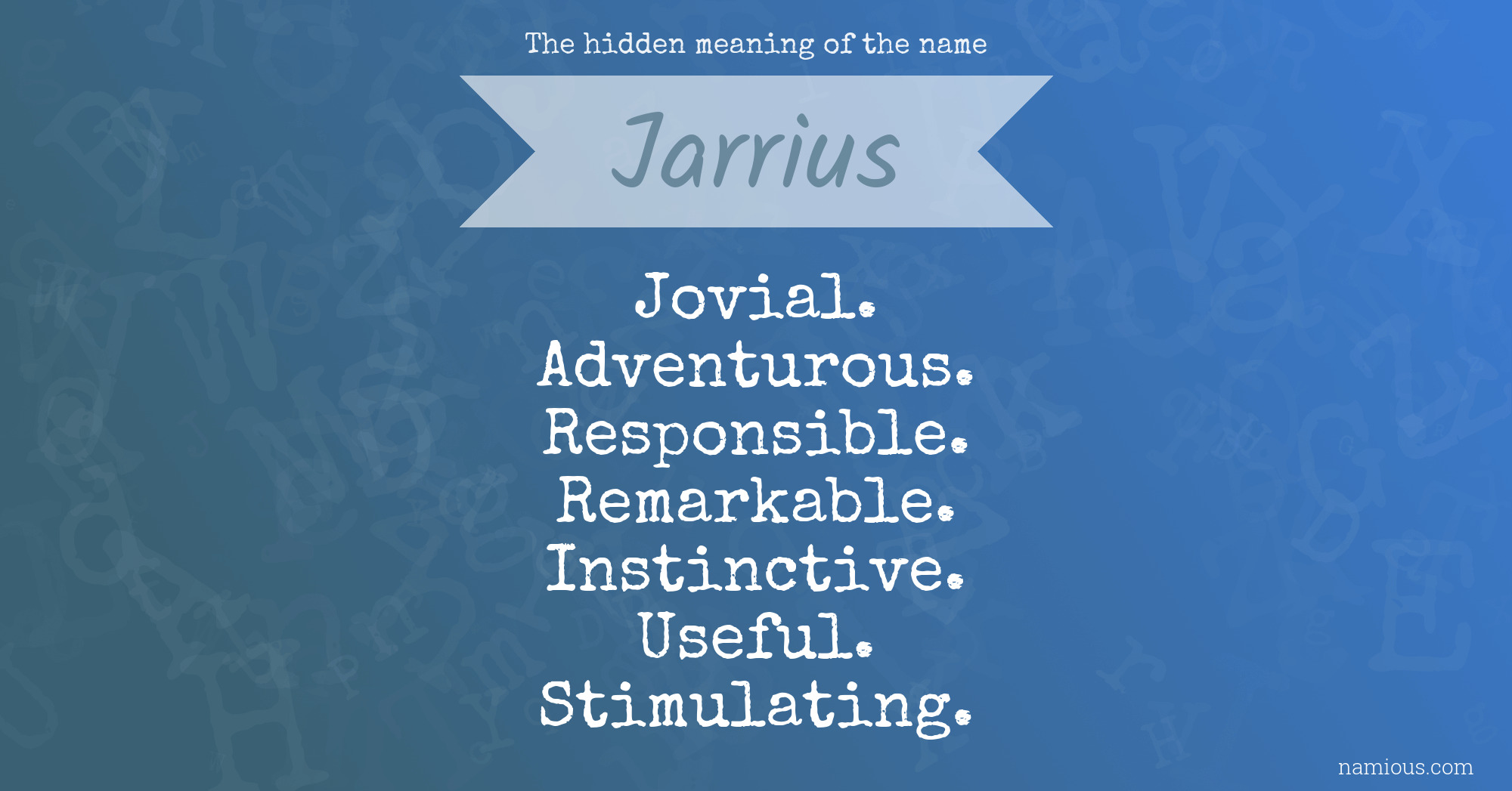 The hidden meaning of the name Jarrius