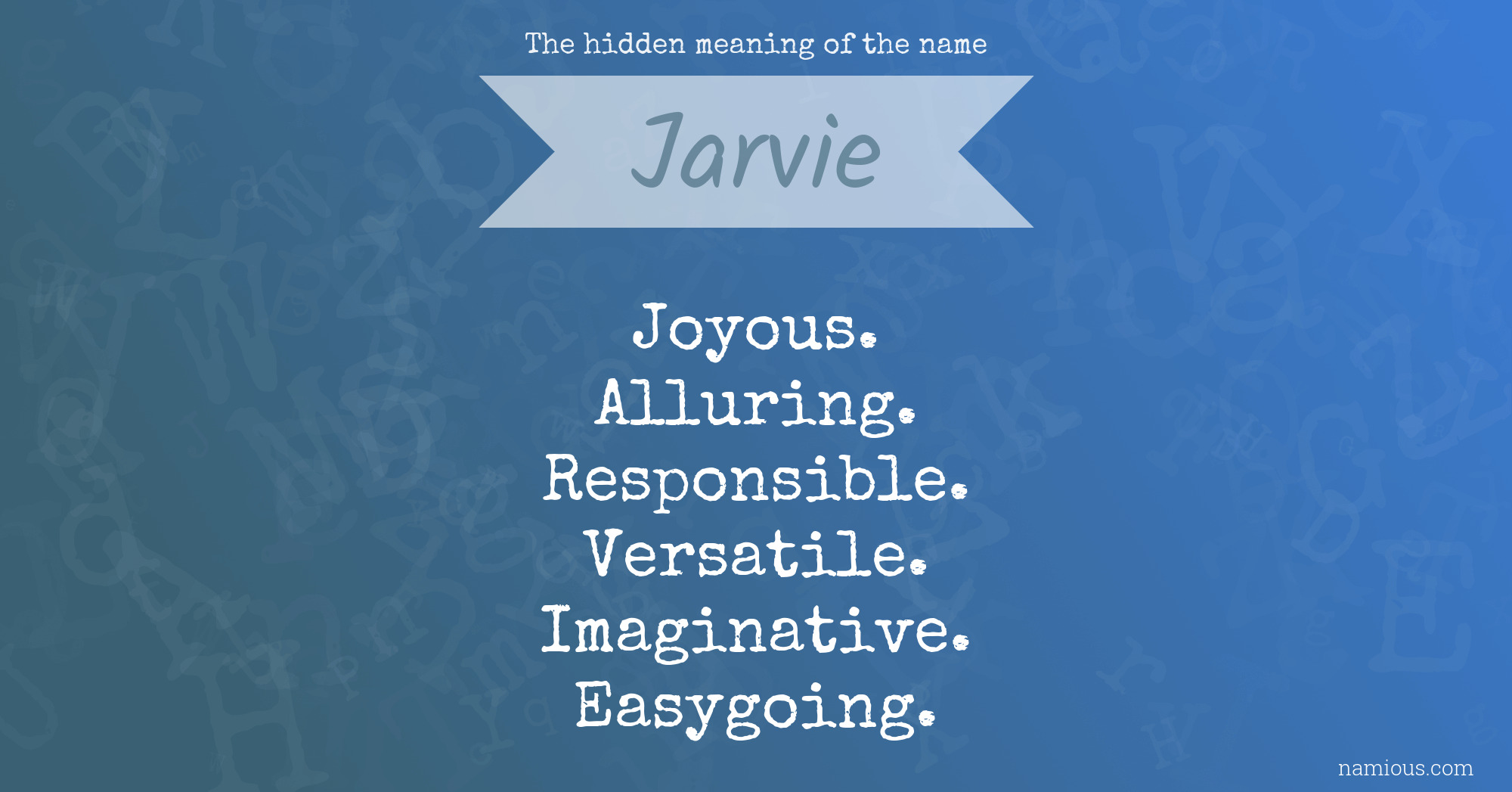 The hidden meaning of the name Jarvie