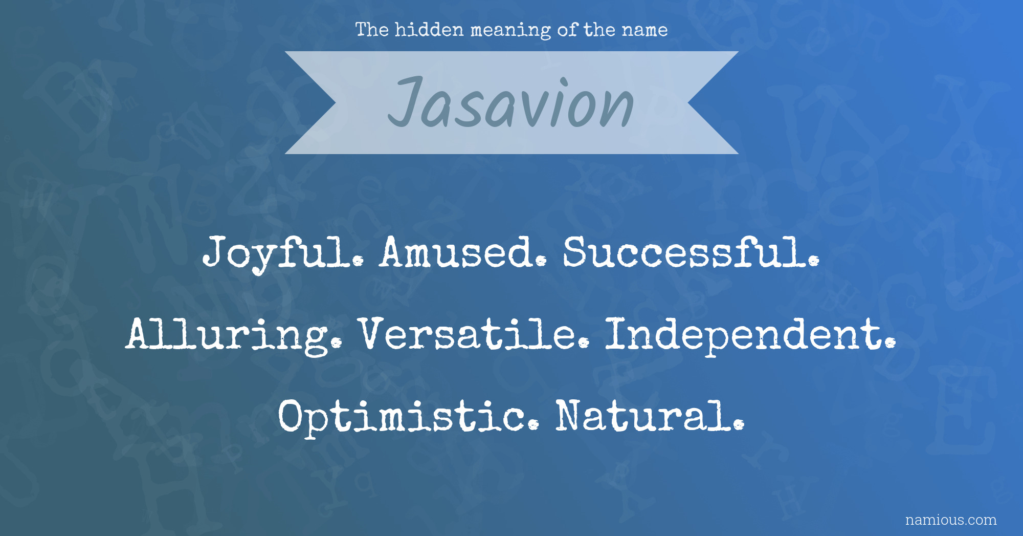 The hidden meaning of the name Jasavion