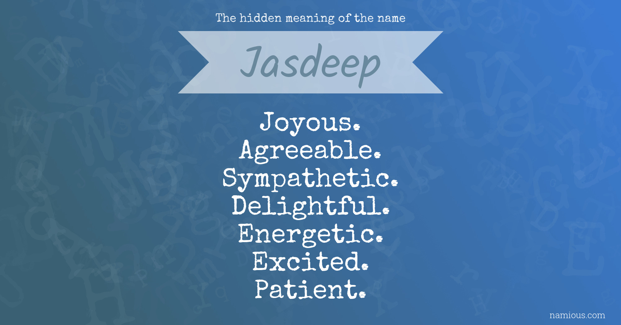 The hidden meaning of the name Jasdeep