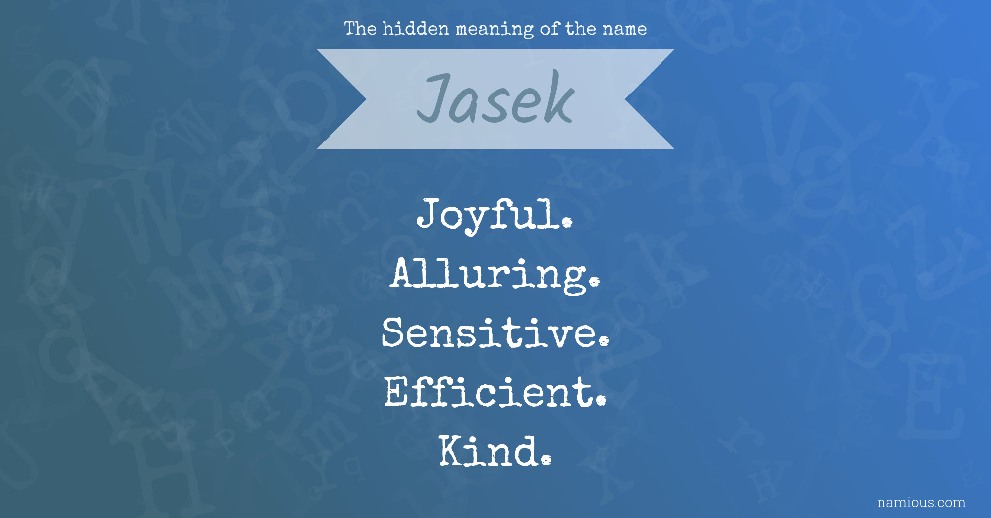 The hidden meaning of the name Jasek