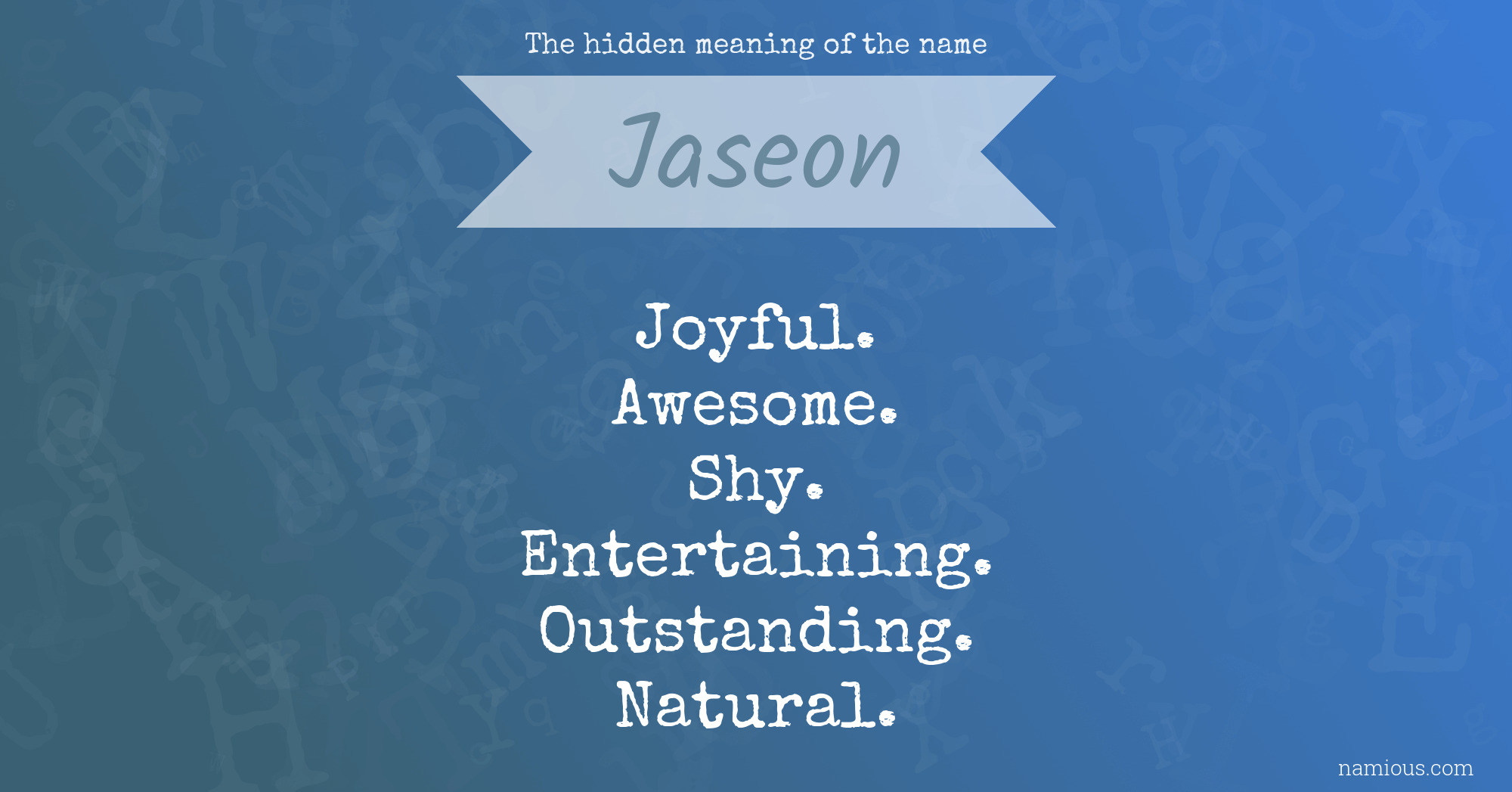 The hidden meaning of the name Jaseon