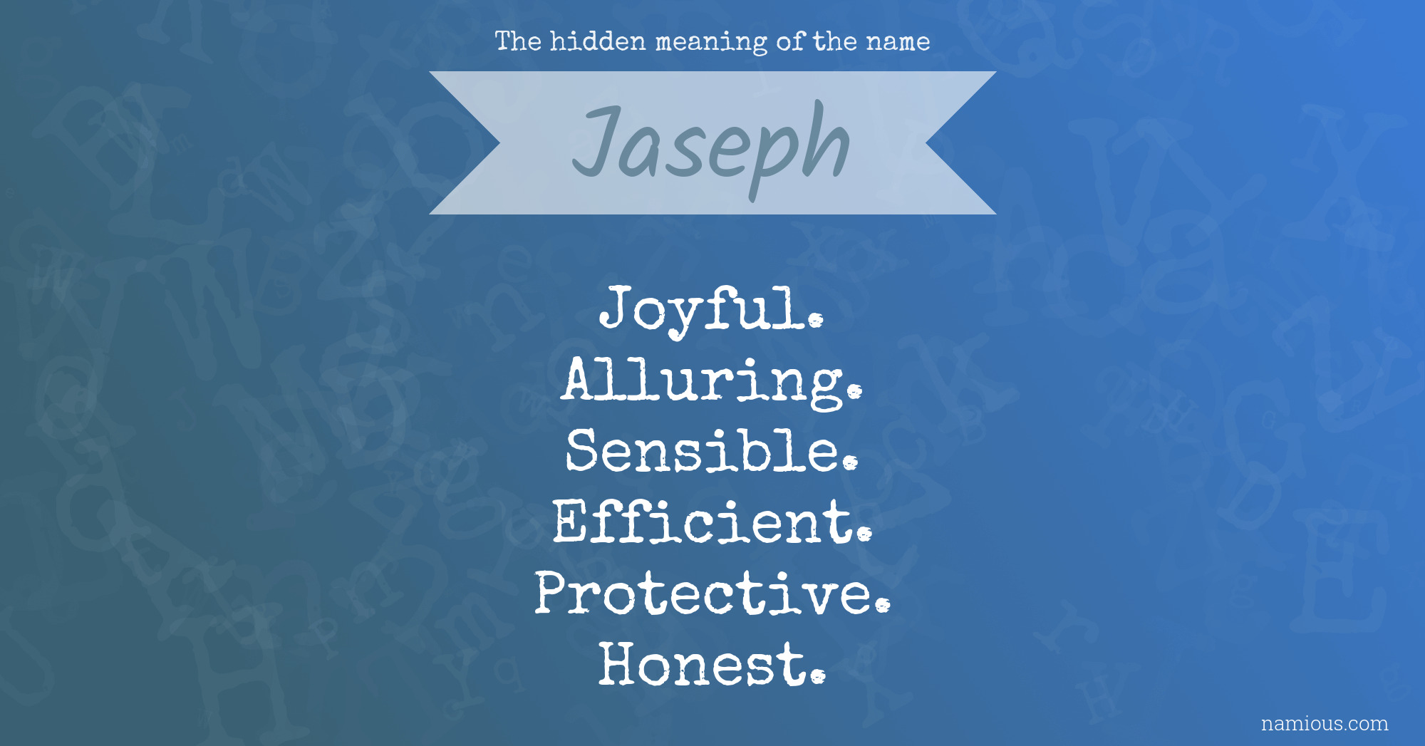 The hidden meaning of the name Jaseph