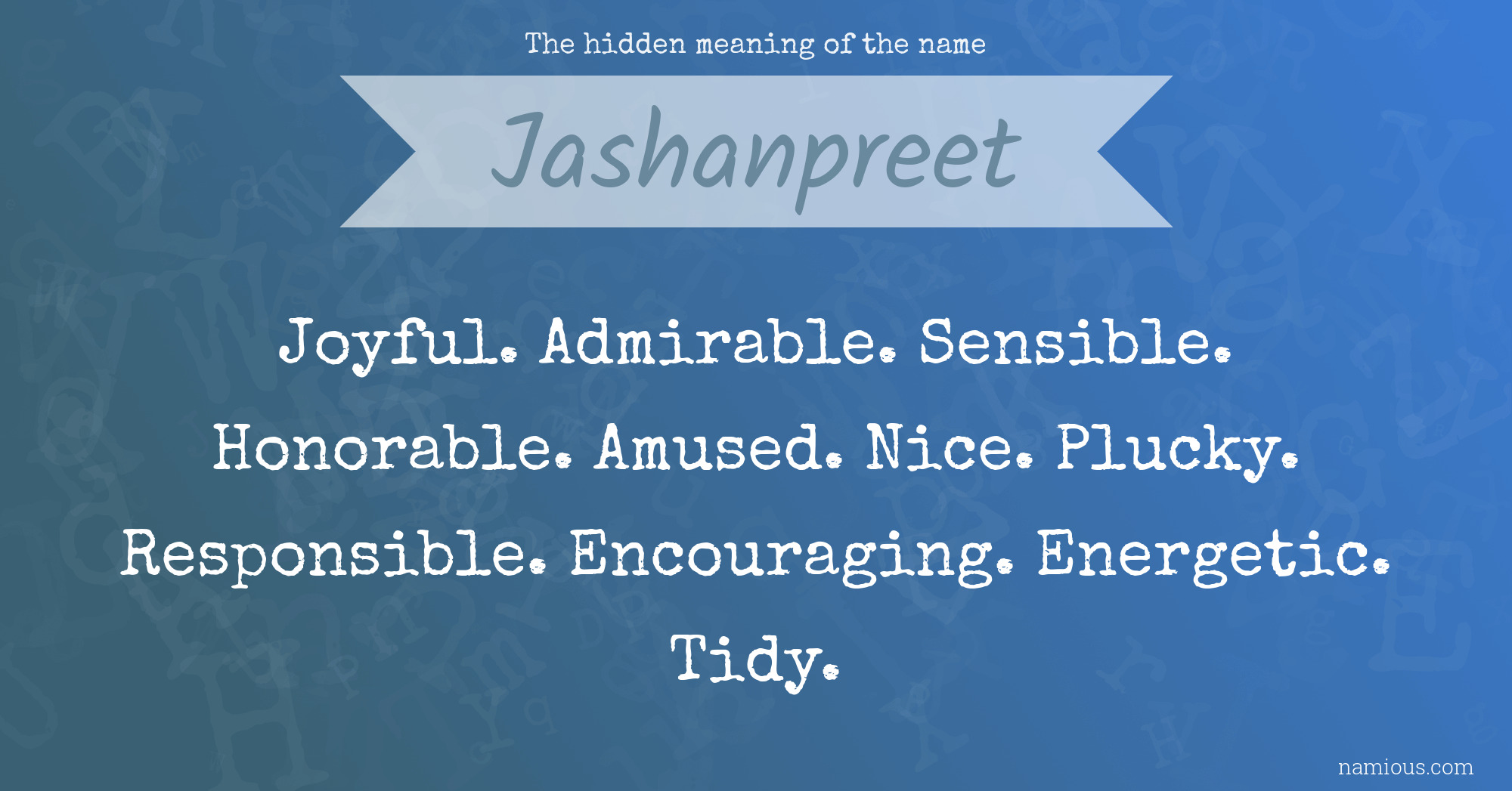 The hidden meaning of the name Jashanpreet