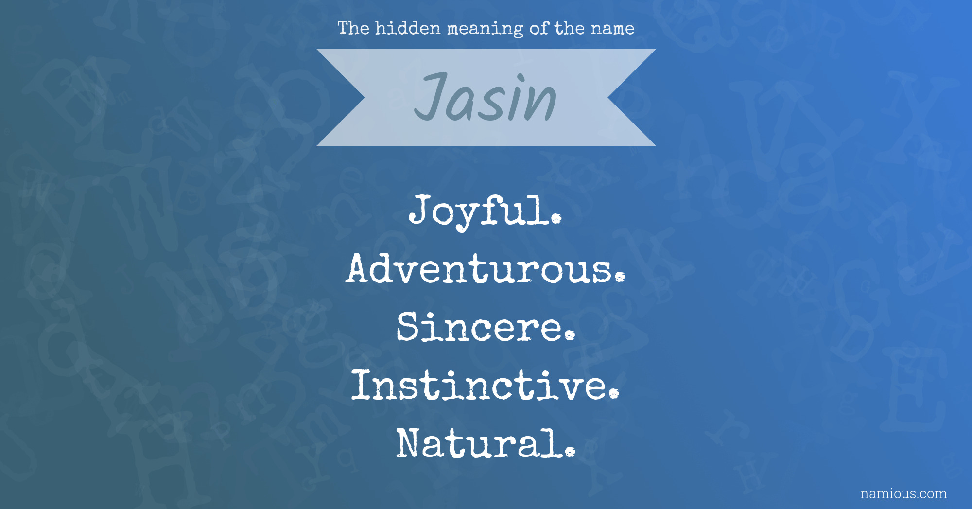 The hidden meaning of the name Jasin