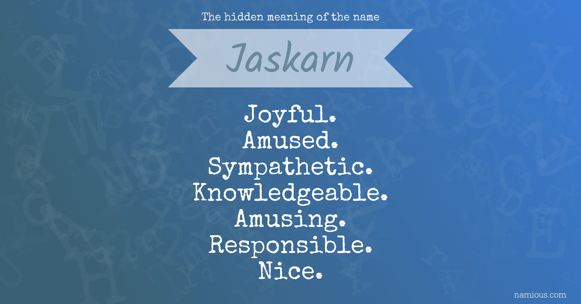 The hidden meaning of the name Jaskarn