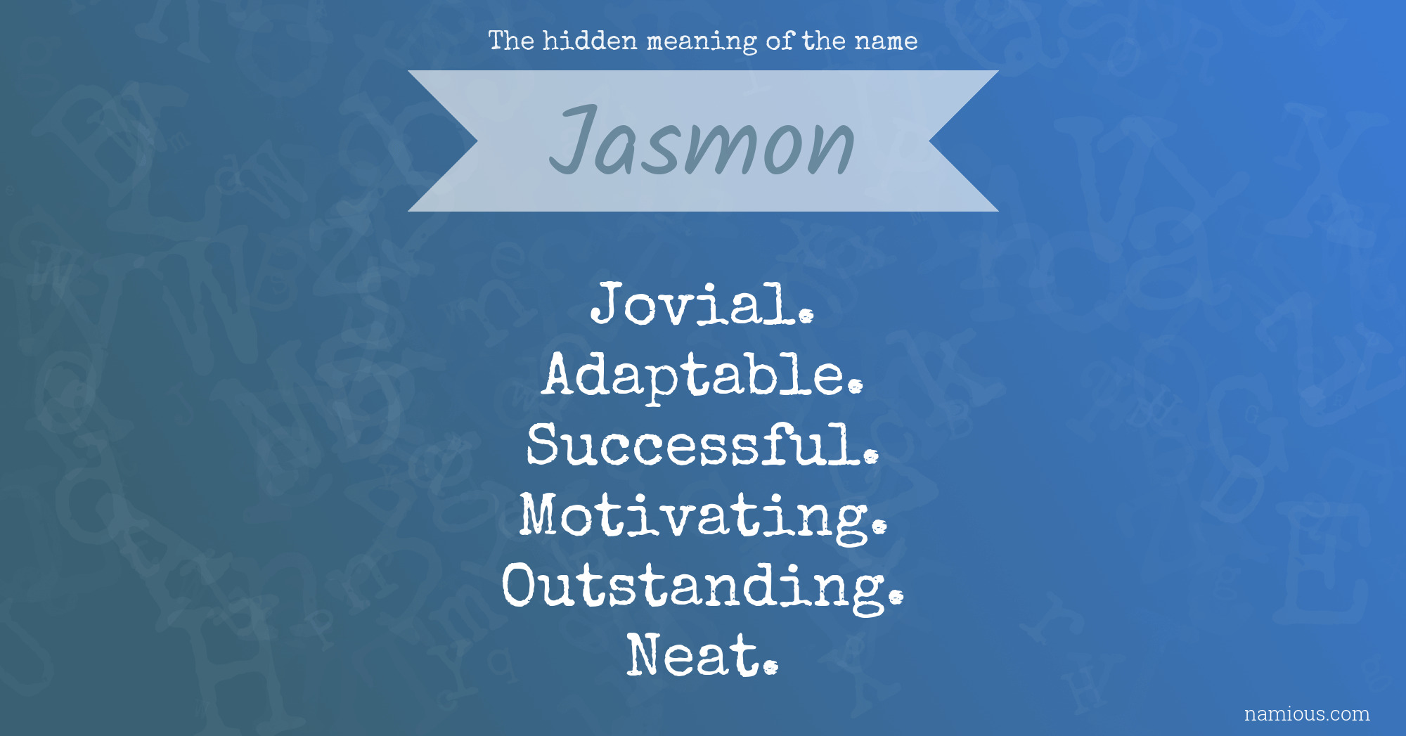 The hidden meaning of the name Jasmon