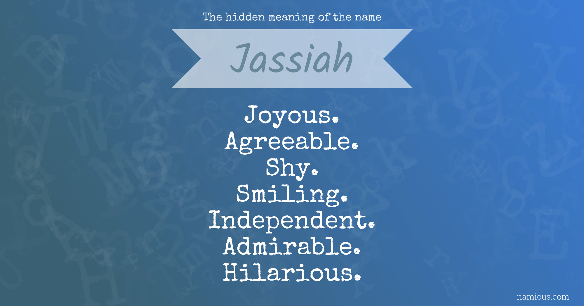 The hidden meaning of the name Jassiah