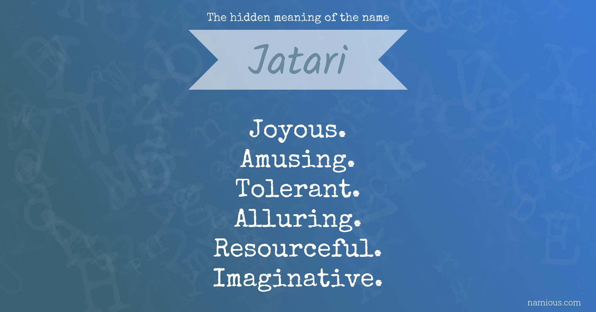 The hidden meaning of the name Jatari