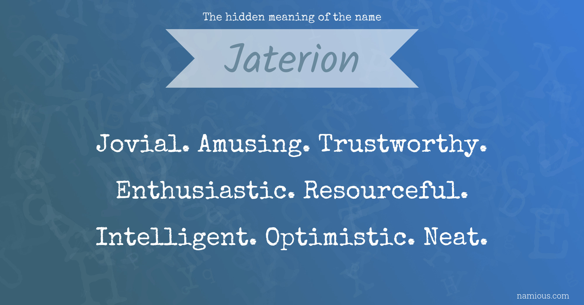 The hidden meaning of the name Jaterion