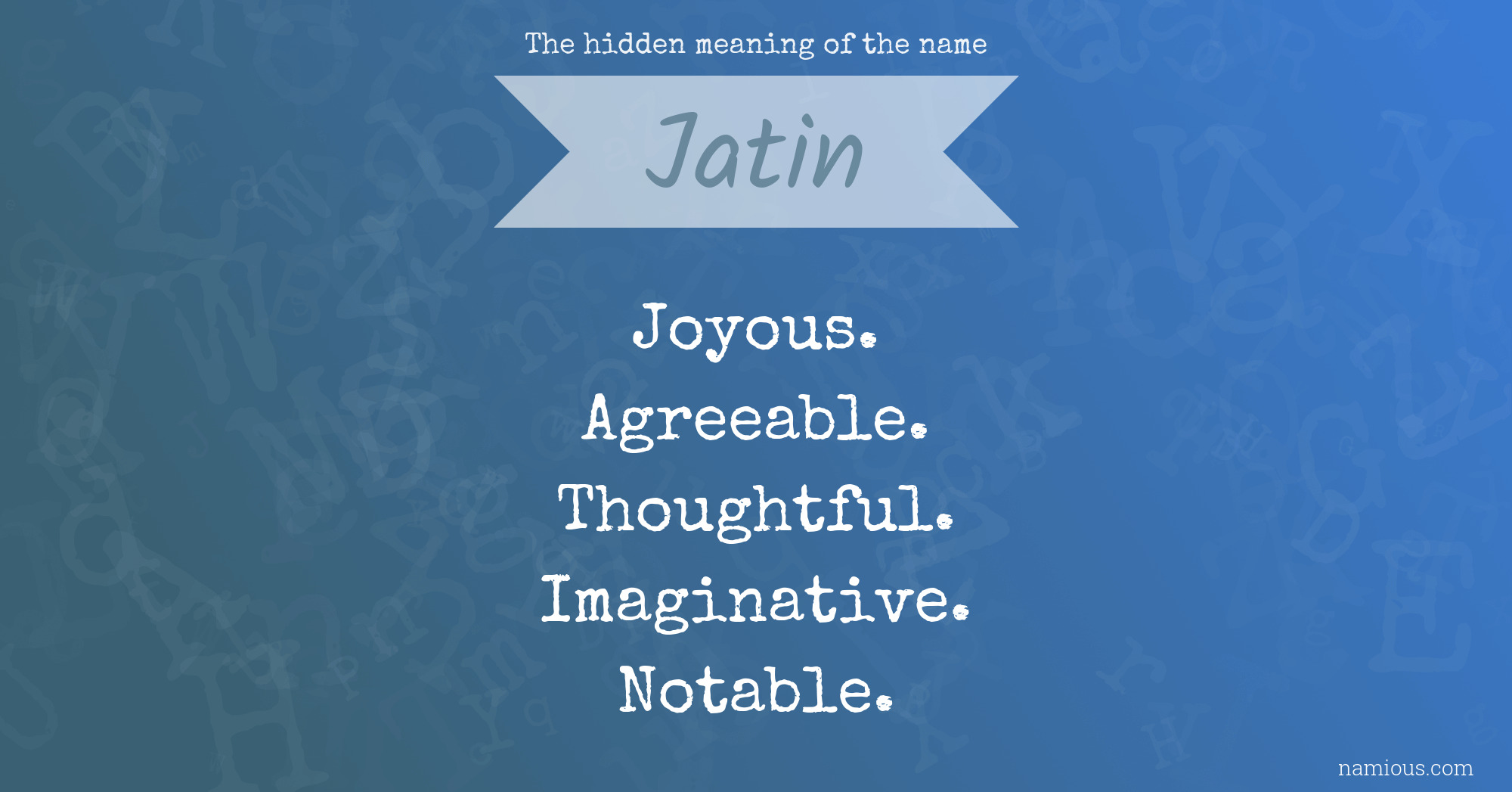 The hidden meaning of the name Jatin