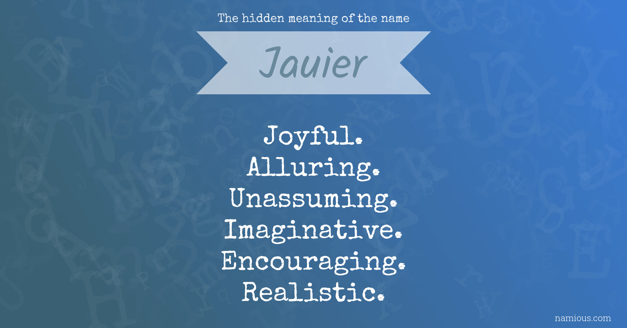 The hidden meaning of the name Jauier