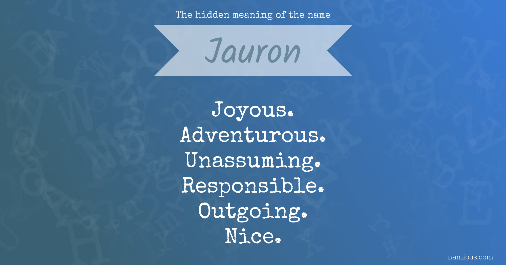 The hidden meaning of the name Jauron