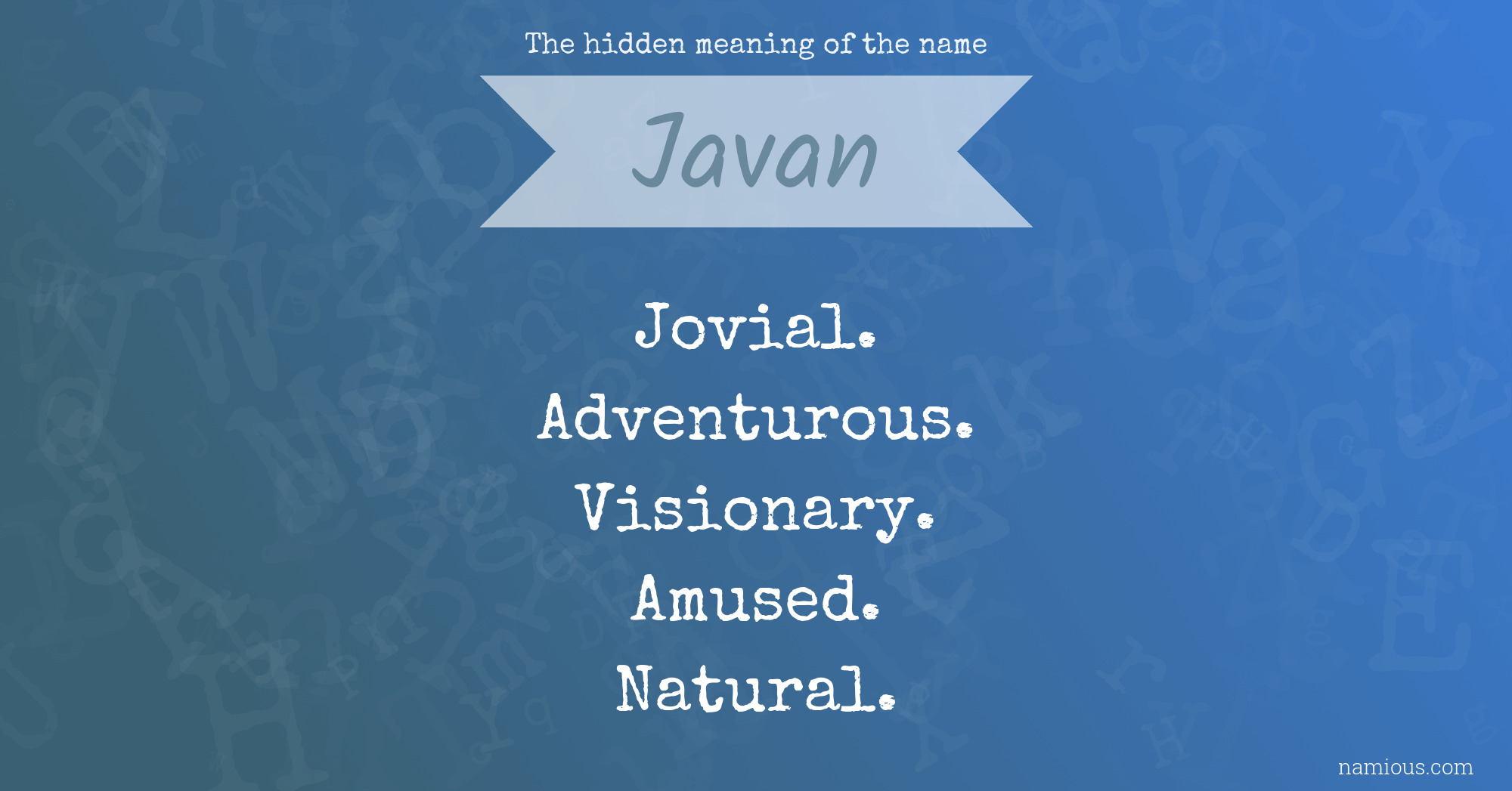 The hidden meaning of the name Javan